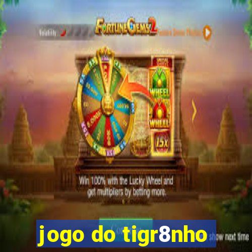 jogo do tigr8nho