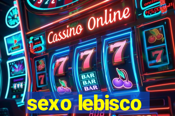 sexo lebisco