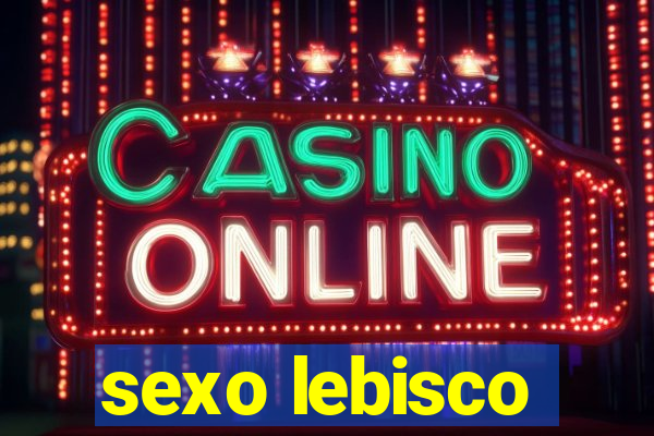 sexo lebisco