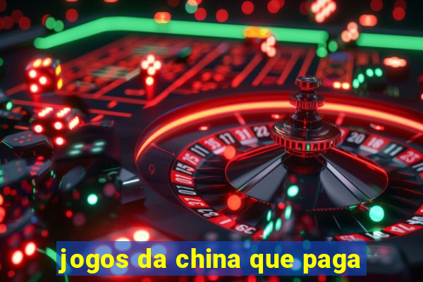 jogos da china que paga