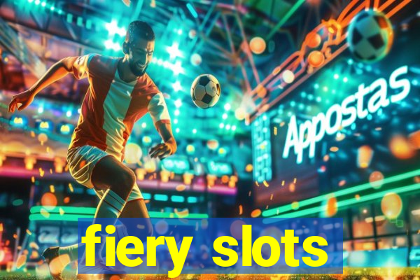 fiery slots