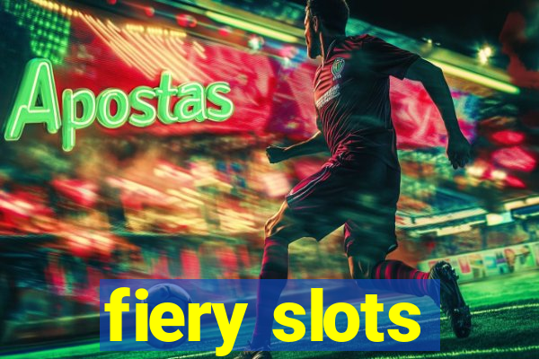 fiery slots