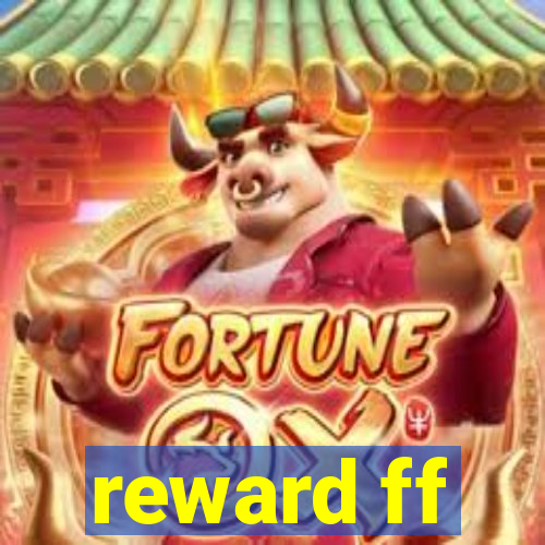 reward ff