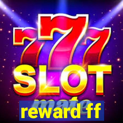 reward ff