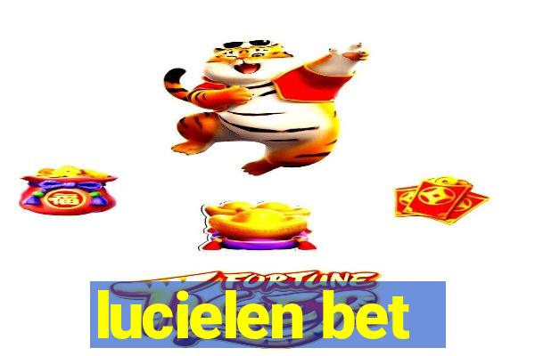 lucielen bet