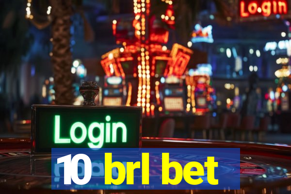 10 brl bet