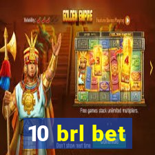 10 brl bet