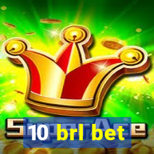 10 brl bet