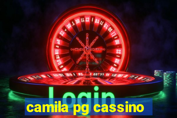 camila pg cassino