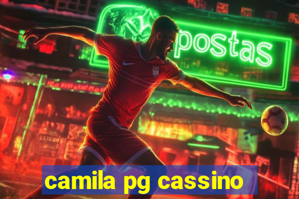 camila pg cassino