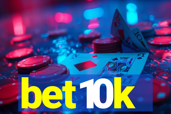 bet10k