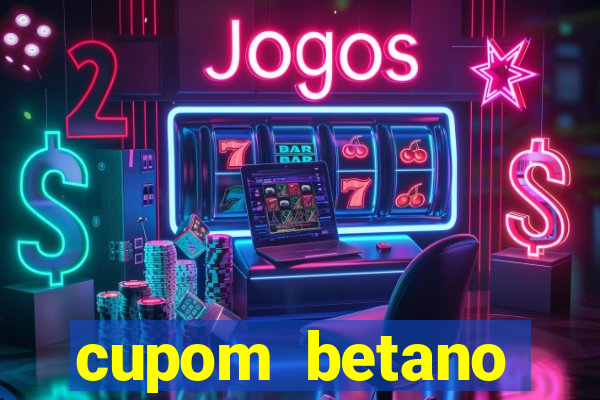 cupom betano rodadas gratis