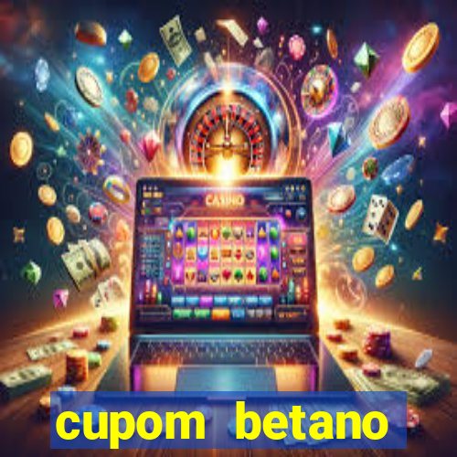 cupom betano rodadas gratis