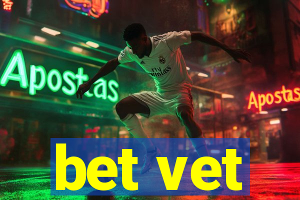 bet vet