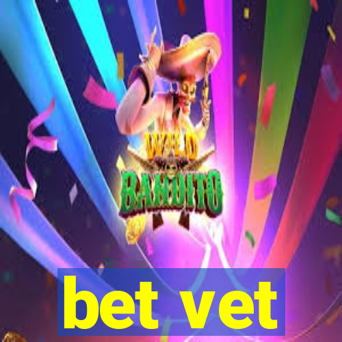 bet vet