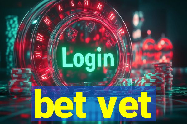 bet vet