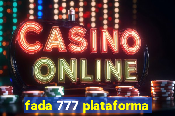 fada 777 plataforma