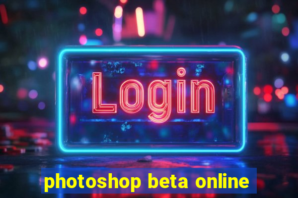 photoshop beta online