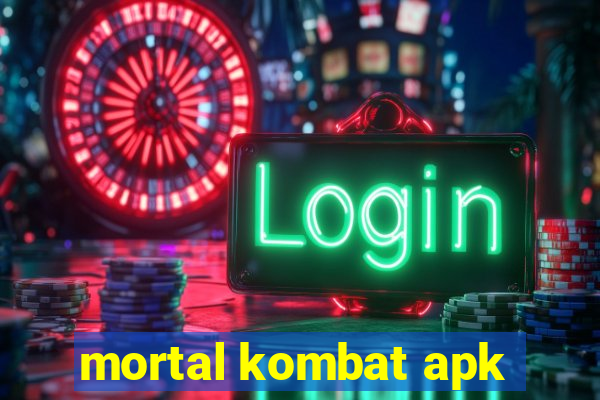 mortal kombat apk