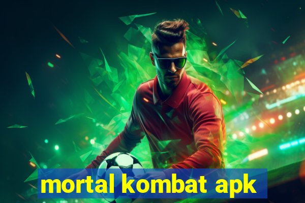 mortal kombat apk