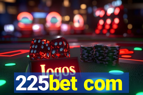 225bet com