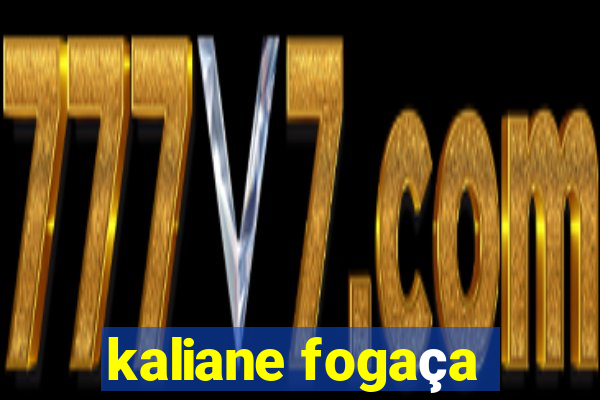 kaliane fogaça