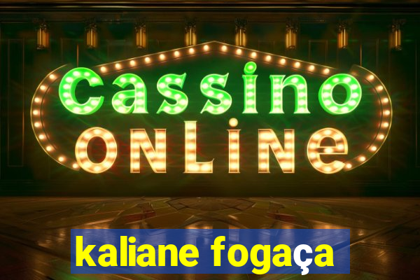 kaliane fogaça