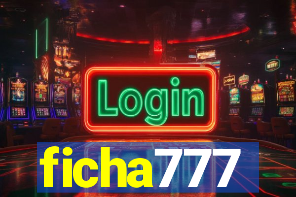 ficha777