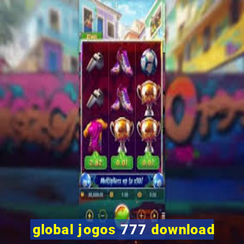 global jogos 777 download