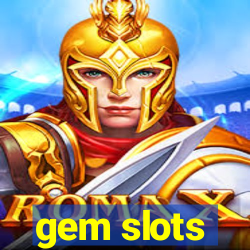 gem slots