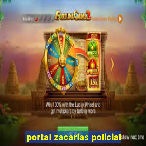 portal zacarias policial