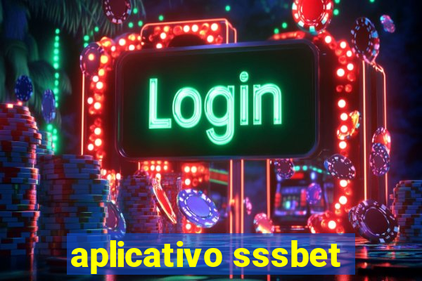 aplicativo sssbet