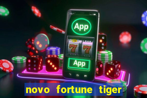 novo fortune tiger 2 demo