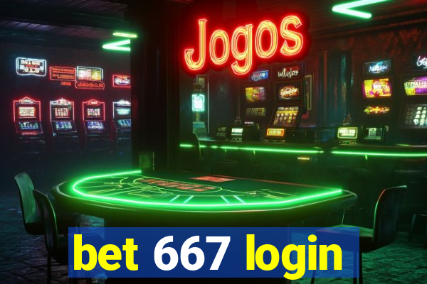 bet 667 login