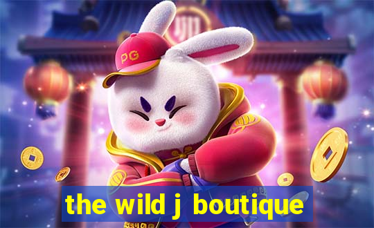 the wild j boutique