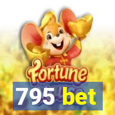 795 bet