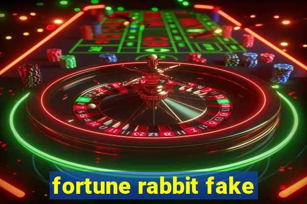 fortune rabbit fake