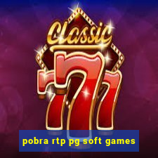 pobra rtp pg soft games