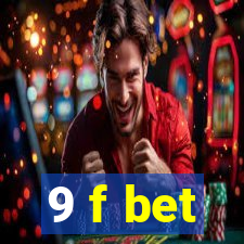 9 f bet