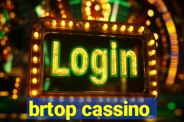 brtop cassino