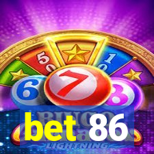 bet 86