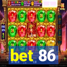 bet 86