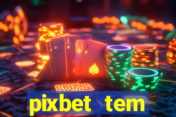 pixbet tem pagamento antecipado