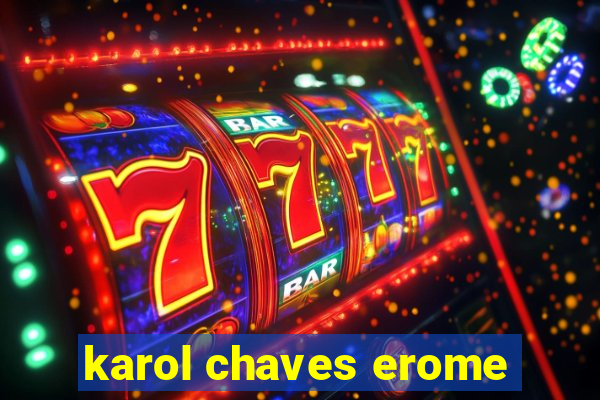 karol chaves erome