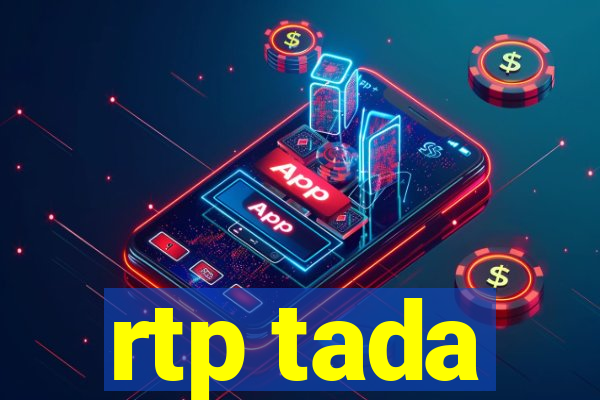 rtp tada