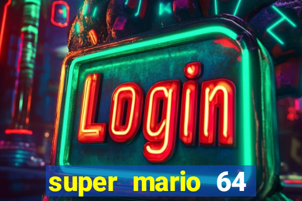 super mario 64 beta jogar