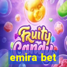 emira bet