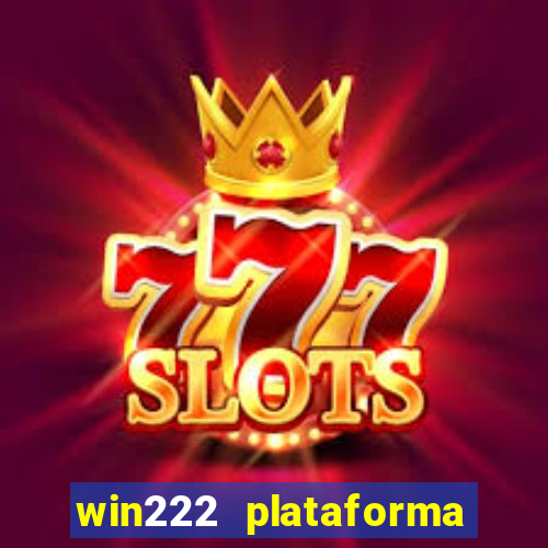 win222 plataforma de jogos