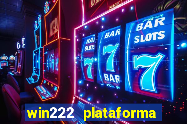 win222 plataforma de jogos