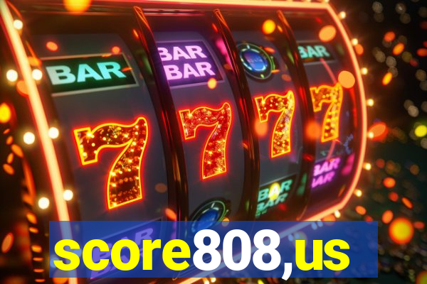 score808,us